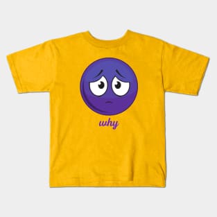 why Kids T-Shirt